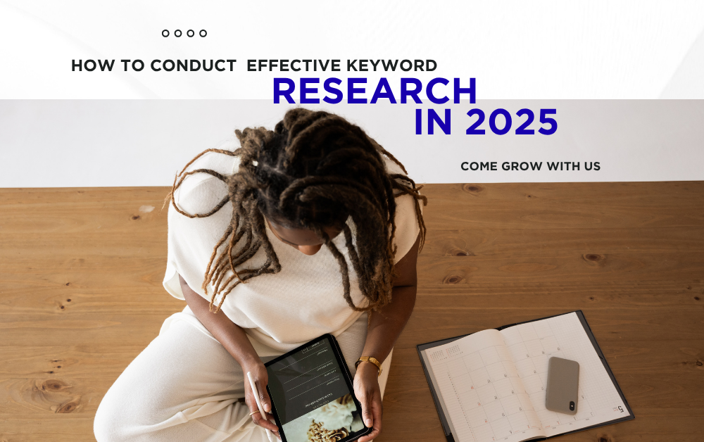How To Conduct Effective Keyword Research In 2025
